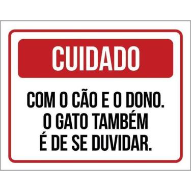 Imagem de Kit 5 Placa Acm Cuidado Cão Dono Gato Duvidar 18X23 - Sinalizo