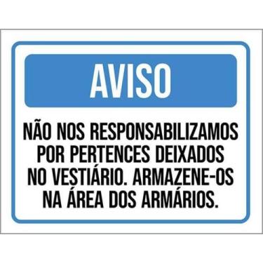 Imagem de Kit 10 Placa Responsabilizamos Pertences Vestiário 27X35 - Sinalizo