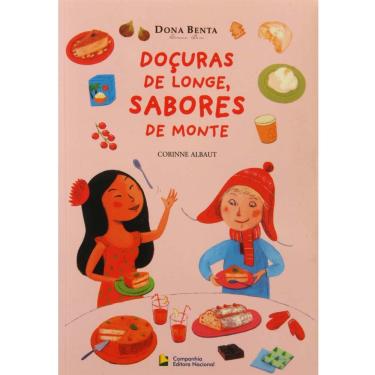 Imagem de Livro - Doçuras de Longe, Sabores de Monte - Corinne Albaut