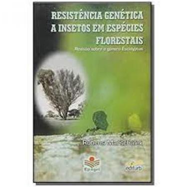 Imagem de Resistencia Genetica A Insetos Em Especies Florestais