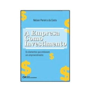 Imagem de A Empresa como Investimento: Os elementos que embasam um empreendiment