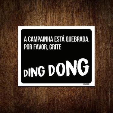 Imagem de Placa Decorativa - Campainha Quebrada Grite Ding Dong 18X23 - Sinalizo