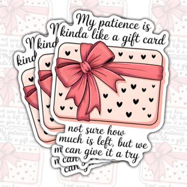 Imagem de 3 peças My Patience is Like a Gift Card Adesivos engraçados com laço rosa fofo citação humor cortado à prova d'água para laptop, garrafa de água, telefone, janela, capacete