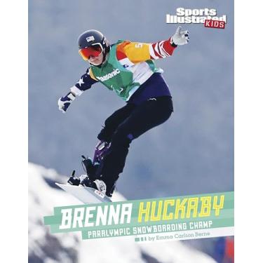 Imagem de Brenna Huckaby: Paralympic Snowboarding Champ