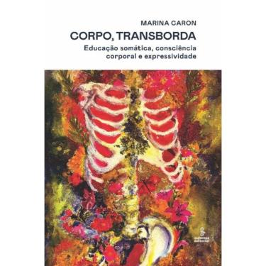 Imagem de Corpo, Transborda - Educação Somática, Consciência Corporal e Expressividade