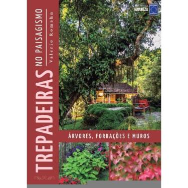 Imagem de Trepadeiras No Paisagismo: Arv., Forracoes E Muros