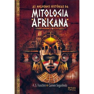 Imagem de As Melhores Historias Da Mitologia Africana