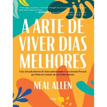 Imagem de Arte De Viver Dias Melhores, A