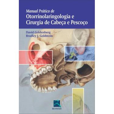 Imagem de Livro - Manual Prático de Otorrinolaringologia e Cirurgia de Cabeça e 