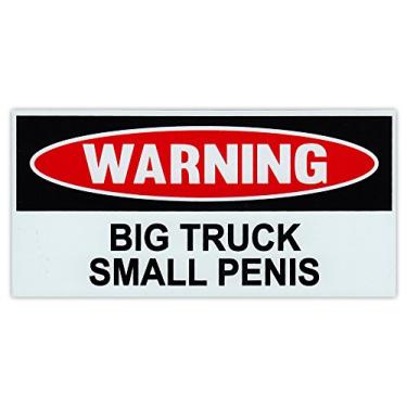 Imagem de Ímã de aviso engraçado – Caminhão grande, pênis pequeno – Adesivo magnético de 15,24 cm x 7,62 cm – Ótimo para piadas práticas, brincadeiras, piadas – removível