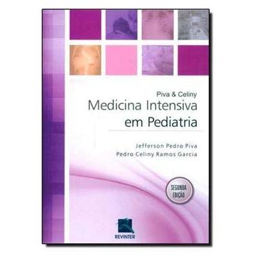 Imagem de Livro - Medicina Intensiva em Pediatria - 2ª edição/2014 - Pedro Celiny Ramos Garcia