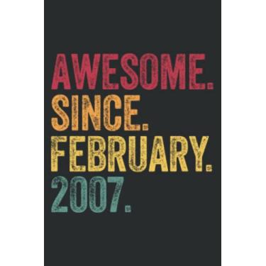 Imagem de Awesome Since February 2007 15 Years Old 15Th Birthday Gift Nice: Wide Ruled Paper Notebook Journal with 6" x 9", 120 Pages | Pretty Wide Blank Lined ... for Home School College for Writing Notes.