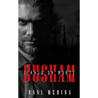 Imagem de DUSHAM: O Anjo Da Morte (Série Anjos da Escuridão Livro 1) - Dani Medi