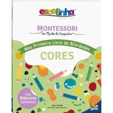 Imagem de Escolinha Montessori Meu P Livro Atividades: Cores (Escolinha)