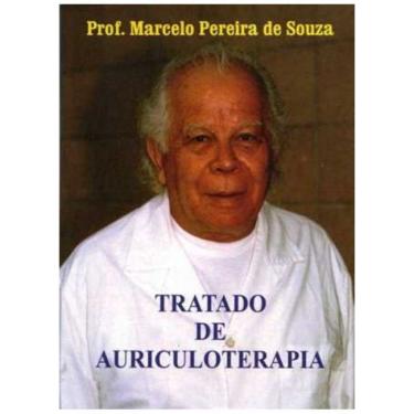 Imagem de Tratado De Auriculoterapia - Prof. Marcelo Pereira De Souza
