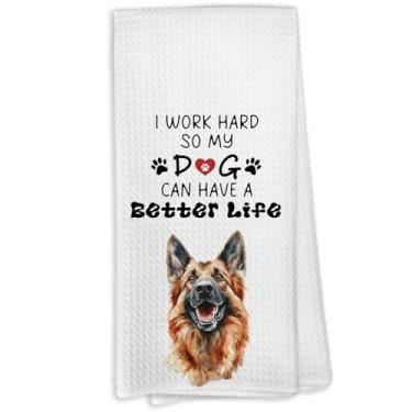 Imagem de VRW Presentes de pastor alemão, toalhas de cozinha, trabalho duro para que meu cão possa ter uma vida melhor, toalhas de chá, presentes de pastor alemão para mulheres amantes de cães de estimação