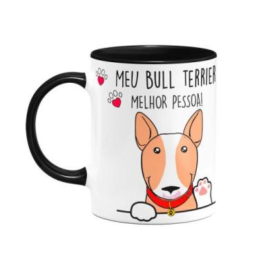 Imagem de Caneca - Meu Bull Terrier, melhor pessoa! B-black - M2 - JPS INFO