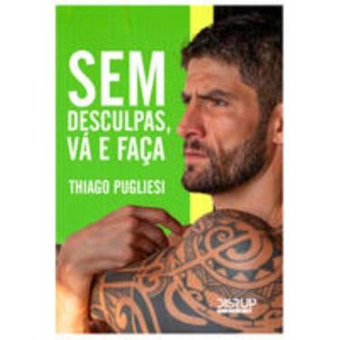 Imagem de Sem Desculpas, Va E Faca!