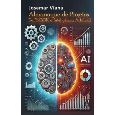 Imagem de Almanaque de Projetos: Do PMBOK à Inteligência Artificial