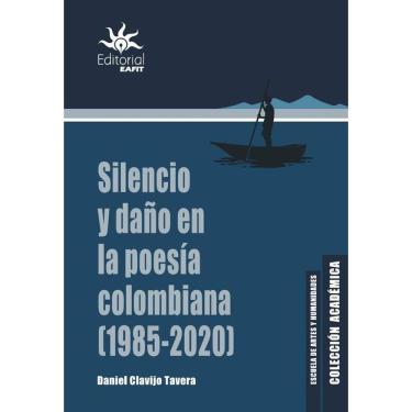Imagem de Silencio y daño en la poesía colombiana (19852020) - Espanhol