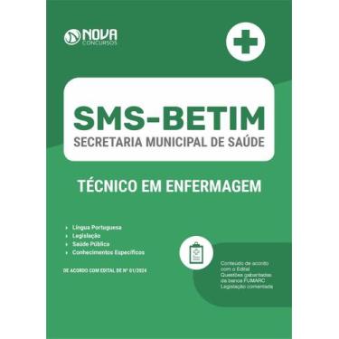 Imagem de Apostila SMS BETIM - MG 2024 - Técnico em Enfermagem - Nova Concursos