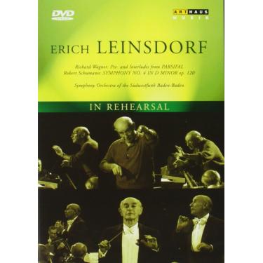 Imagem de Erich Leinsdorf - In Rehearsal / Preludes and Interludes from Parsifal, Schumann Symphony No. 4