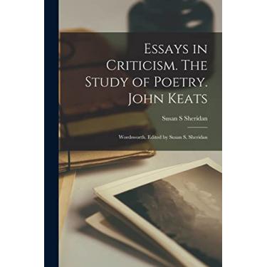 Imagem de Essays in Criticism. The Study of Poetry. John Keats; Wordsworth. Edited by Susan S. Sheridan