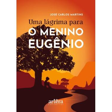 Imagem de Livro - Uma Lágrima Para o Menino Eugênio