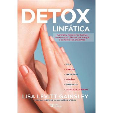 Imagem de Detox Linfática - Aprenda a Remover As Toxinas Do Seu Corpo. Renove Sua Energia e Aumente Sua Imunid