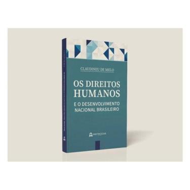 Imagem de Os Direitos Humanos E O Desenvolvimento Nacional Brasileiro