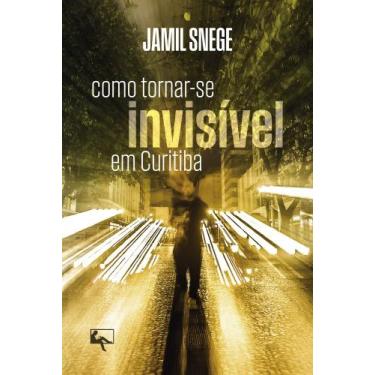 Imagem de Como Tornar-Se Invisível Em Curitiba - ARTE E LETRA EDITORA, 3