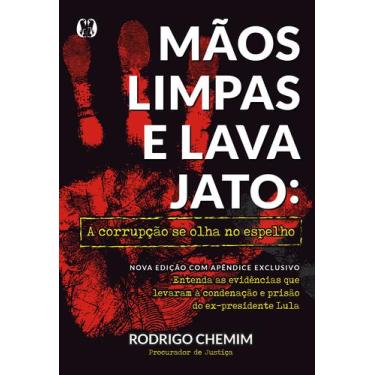 Imagem de Livro - Mãos Limpas e Lava Jato