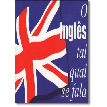 Imagem de O inglês tal qual se fala