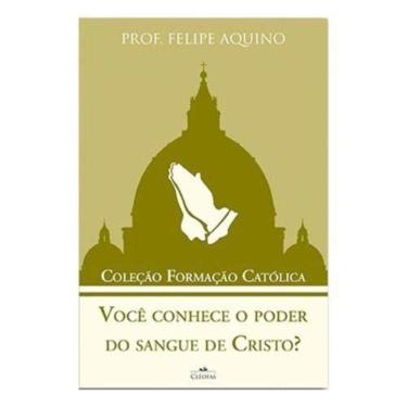 Imagem de Você Conhece O Poder Do Sangue De Cristo - Coleção Formação Catolica 5