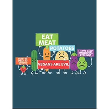 Imagem de Healthy Food Protest Fruits Carnivores Life Eat Meat: Perfect Study Notebook, 8.5 x 11 inches