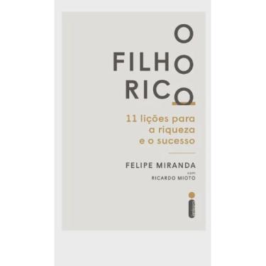 Imagem de Filho rico, o: 11 licoes para A riqueza E O sucesso
