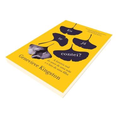 Imagem de Eu Já Te Contei? - A História Real do Amor de Uma Mãe e o Luto de Uma Filha