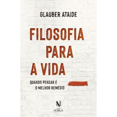 Imagem de Filosofia Para A Vida - Quando Pensar É O Melhor Remédio - VOZES, Sort