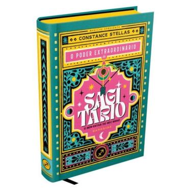 Imagem de O Poder Extraordinário De Sagitário - O Guia Astrológico Para O Seu Bem-Estar