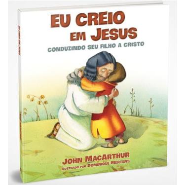 Imagem de Eu Creio em Jesus - Conduzindo Seu Filho a Cristo - THOMAS NELSON, Sor
