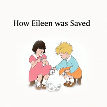 Imagem de How Eileen was Saved