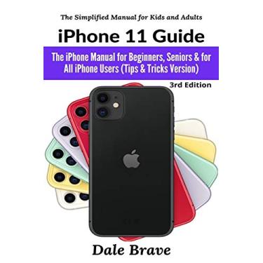 Imagem de iPhone 11 Guide: The iPhone Manual for Beginners, Seniors & for All iPhone Users (Tips & Tricks Version): 3