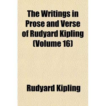 Imagem de The Writings in Prose and Verse of Rudyard Kipling (Volume 16)