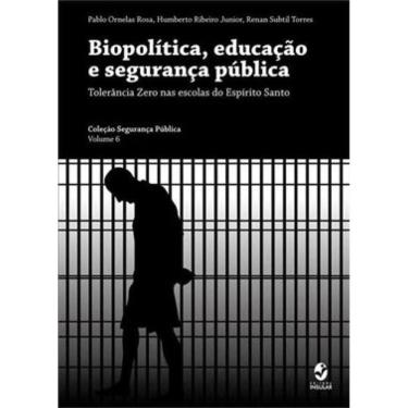 Imagem de Biopolitica, Educaçao E Segurança Publica