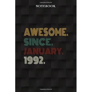 Imagem de Awesome Since January 1992 30 Years Old 30th Birthday Gift: Funny 30 Year Old Gifts Happy 30th Birthday Gift Ideas/Journal/Notebook/Diary/Greeting Card Alternative for Women & Men