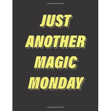 Imagem de Just Another Magic Monday: Five Year Planner 2020-2024 Daily, Monthly, 60 Months Calendar, January 2020 to December 2024, Academic Schedule, To Do ... Appointment Calendar, Agenda, Logbook
