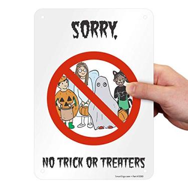 Imagem de SmartSign - S2-0803-PL-10 Placa "Sorry - No Trick Or Treaters" | Plástico de 17,78 cm x 25,4 cm