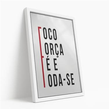 Imagem de Quadro Decorativo Foco Força Fé Foda-se Com Moldura Frase Impactante Estilosa Preto e Branco Minimalista Moderno Estímulo Poder Atitude