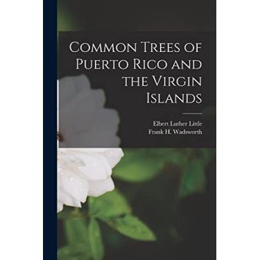 Imagem de Common Trees of Puerto Rico and the Virgin Islands