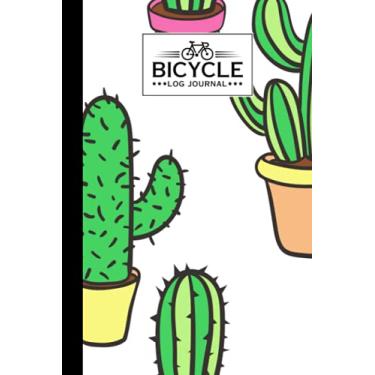 Imagem de Bicycle Log Journal: Bicycling ride journal Cactus Cover, Record your rides and performances, Gift idea for off road biking cycling enthusiasts | 120 Pages, Size 6" x 9" | by Fredi Philipp